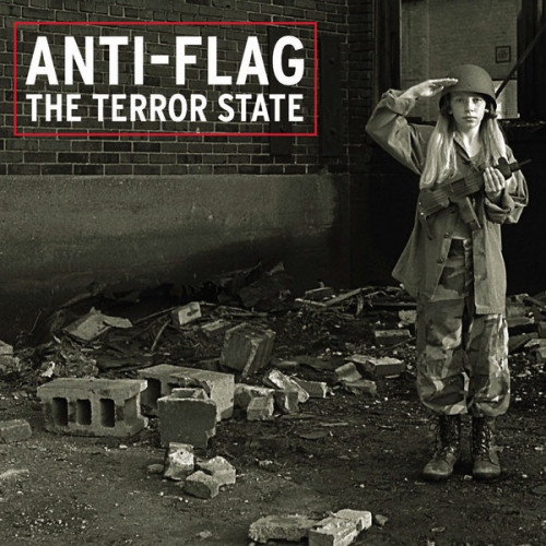 ANTI-FLAG - THE TERROR STATEANTI-FLAG - THE TERROR STATE.jpg